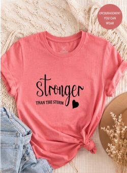 Womans Stronger than the Storm t-shirt