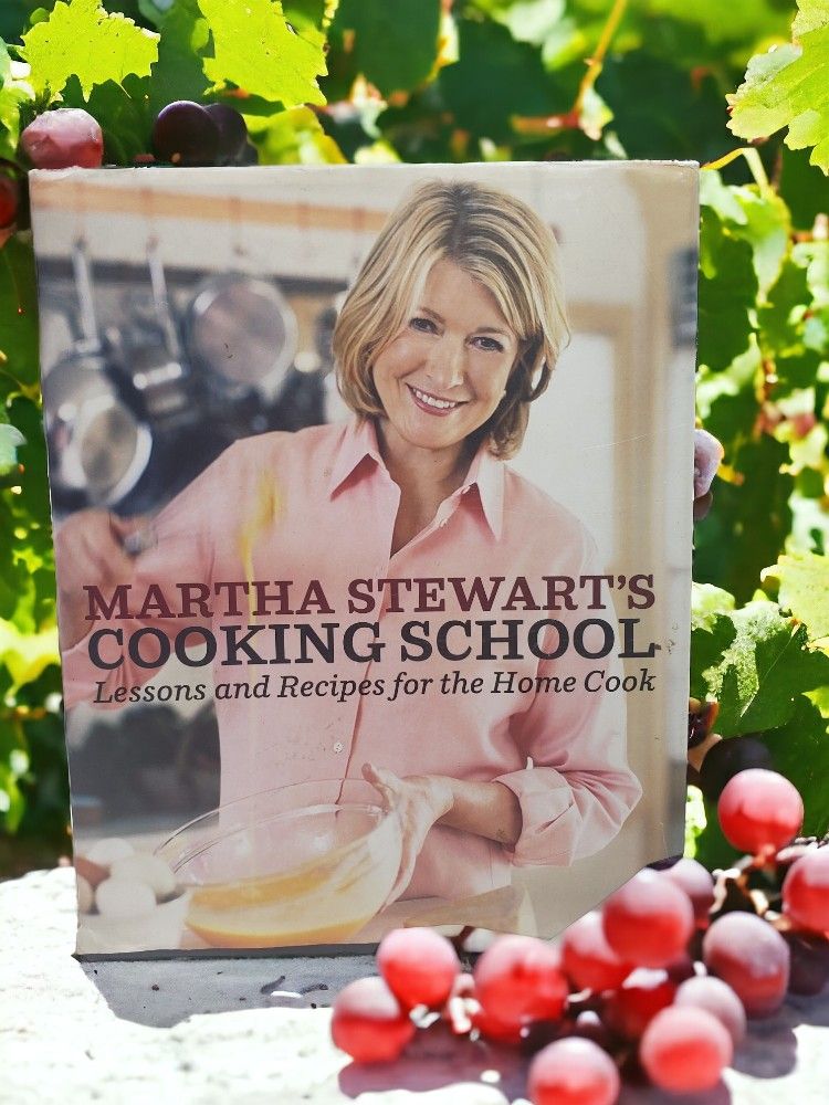 Martha Stewart's Cooking School: Lessons And Recipes For The Home Cook: A Cookbook