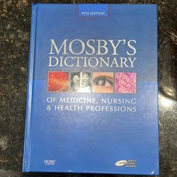 Mosby’s Dictionary Of Medicine, Nursing & Health Professions
