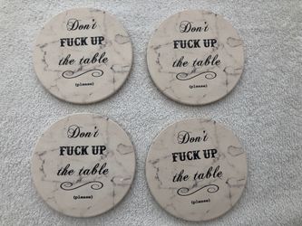 Set Of Four “Don’t F**k Up The Table “ Ceramic Coasters With Cork Backing