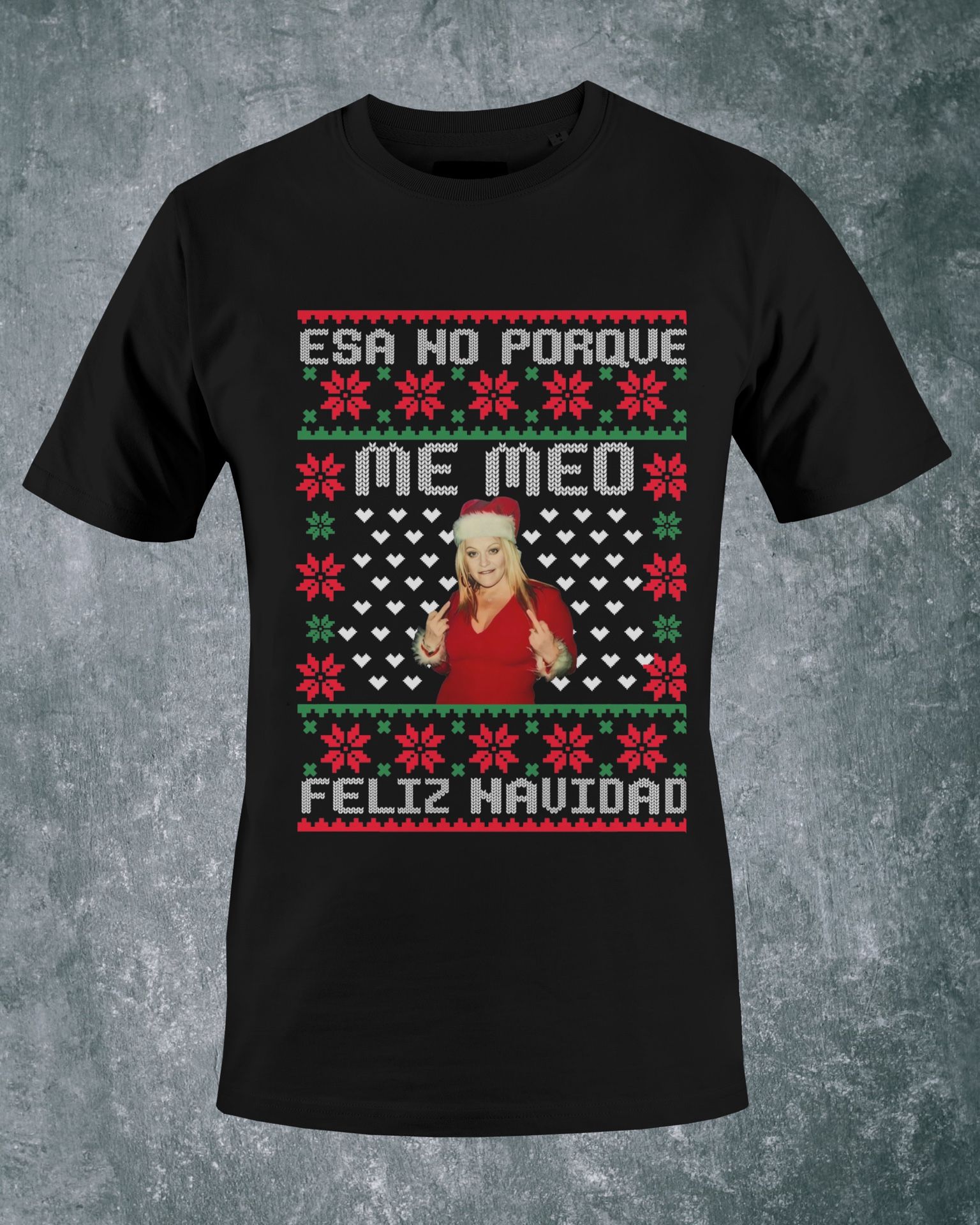 Ugly Christmas Tee • Esa No Porque Me Meo • Holiday Shirt