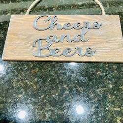 Cheers And beers Wood Sign