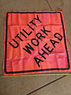 Utility Work Ahead Fabric Sign. 4'x4'.