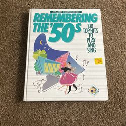 Remembering The 50s: 100 Top Hits To Play and Sing