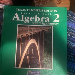 Texas Teacher ‘s Edition Prentice Hall Algebra 2