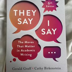 They Say I Say The Moves That Matter in Academic Writing 6th edition textbook by Gerald Graff