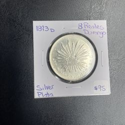 1893D Mexican Silver Coin 8 Reales