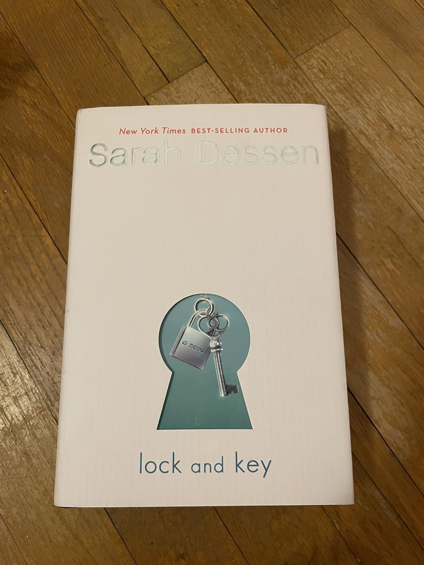 Lock & Key by Sarah Dessen