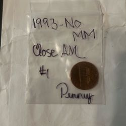 1993 No Mint Mark Penny “close am”