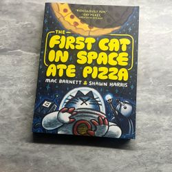 The FIRST CAT IN SPACE ATE PIZZA Book