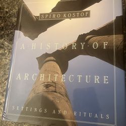 A History of Architecture: Settings and Rituals