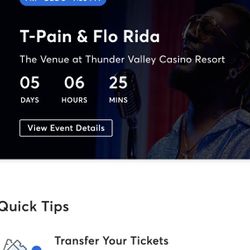Four. Tickets to T-Pain.