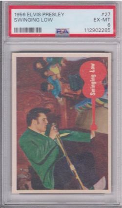1956 BUBBLES INC. ELVIS PRESLEY SWINGING LOW CARD # 27 PSA GRADED 6 EX-MT ORIGINAL ROOKIE CARD! Extremely RARE!