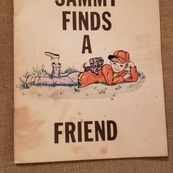 SAMMY FINDS A FRIEND

Paper Back Book 