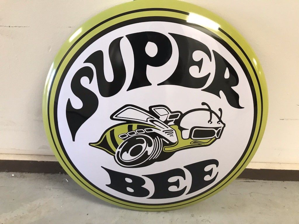 SUPER BEE DOME METAL SIGN 