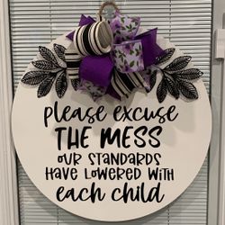 Please Excuse The Mess 