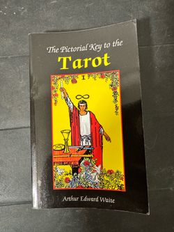 The Pictorial Key to the Tarot by Arthur Edward Waite