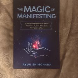 The Magic Of Manifesting