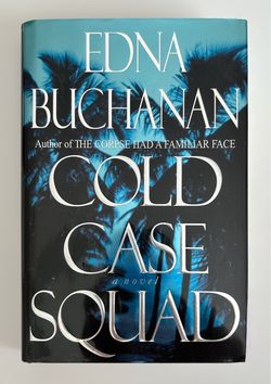 🌸COLD CASE SQUAD by Edna Buchanan (Author Signed Copy, Hardcover)