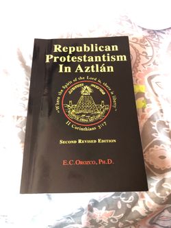 Republican Protestantism in aztlan