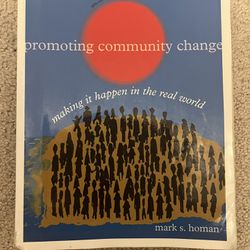 Promoting Community Change: Making it Happen in the Real World