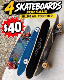 Lot of 4 Used Skateboards $40