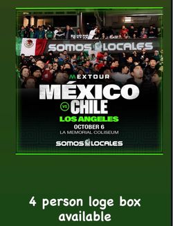 Mexico vs Chile October 6!!!