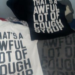 Cough Syrup Shirts