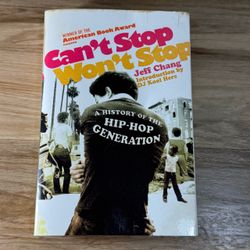 "Can't Stop Won't Stop: A History of the Hip-Hop Generation" by Jeff Chang