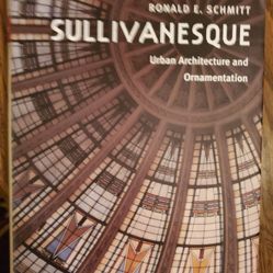 Sullivanesque: Urban Architecture And Ornamentation 