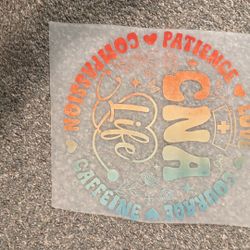 CNA life DTF transfer 11 inches