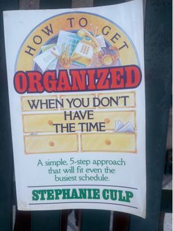 How to Get Organized When You Don't Have the Time Stephanie Culp PB 1986