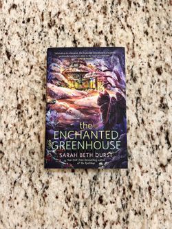 The Enchanted Greenhouse — Sarah Beth Durst | First Edition Hardcover