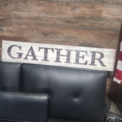 Gather Sign $5
