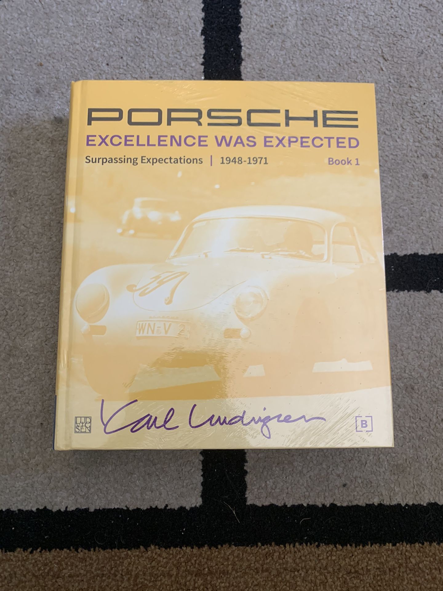 Porsche Excellence Was Expected by Karl Ludvigsen (Book 1 4)