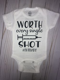 IVF onesie worth every shot