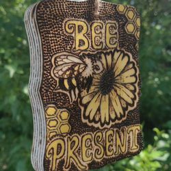 Bee Present Sign
