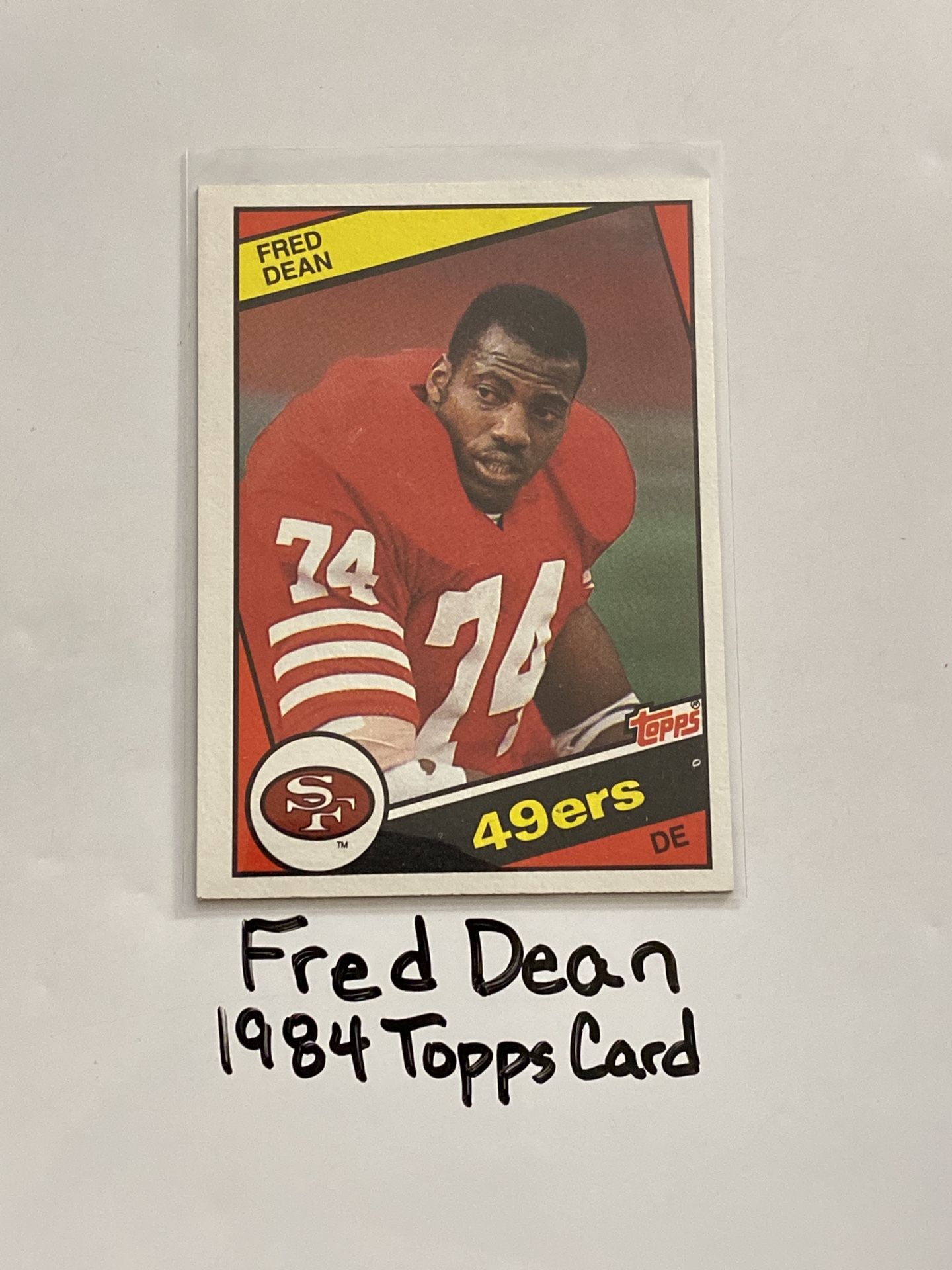 Fred Dean San Francisco 49ers Hall of Fame DE 1984 Topps Card.