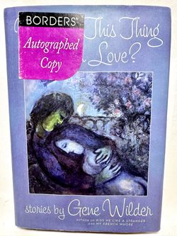 Gene Wilder SIGNED First Edition "What Is This Thing Called Love?" Borders Sticker 1st/1st