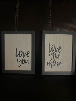 “Love you” and “Love you more” wall art/frames/pictures matching set 7”x9”
