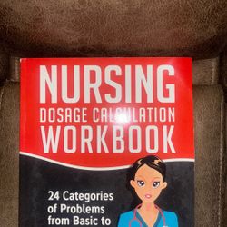 Nursing Dosage calculation workbook 