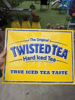 Twisted tea Sign - tin