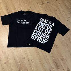 Thats A Awful Lot Of Cough Syrup T-Shirt