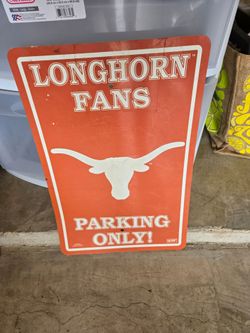 Texas Longhorn Fans Only Parking Tin Sign