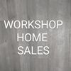 Workshop / Home Sales