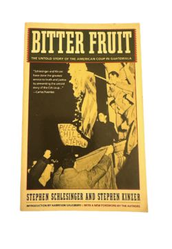 Bitter Fruit Schlesinger Kinzer CIA Coup Guatemala History Paperback Book