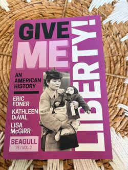 Give Me Liberty! An American History Seagull 7E Vol. 2 book