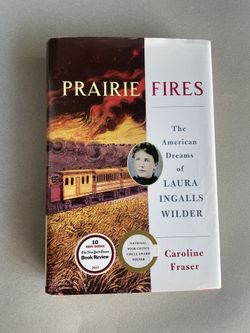 Prairie Fires by Caroline Fraser