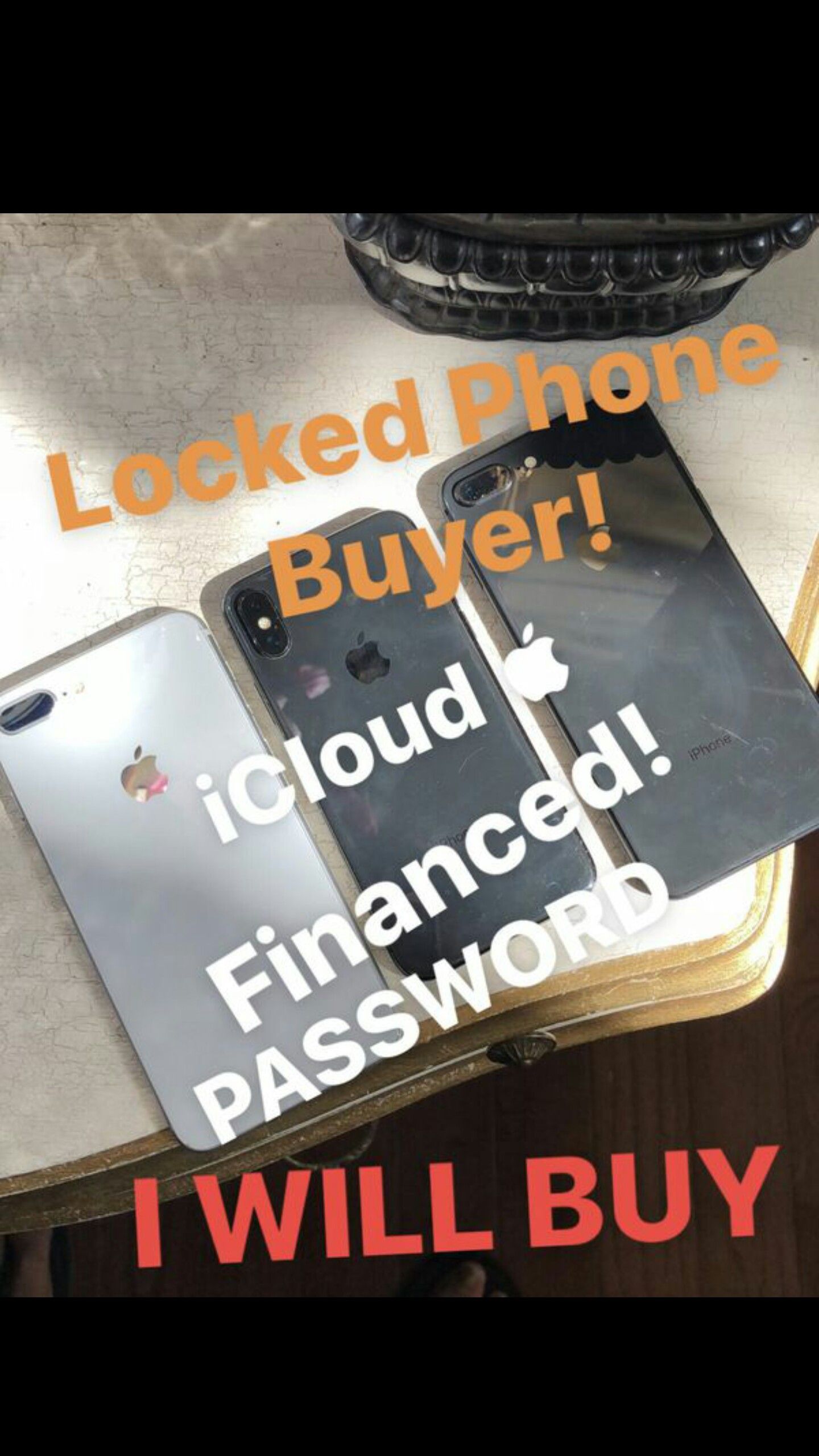 SELL ME YOUR LOCKED OR BAD IMEI PHONE