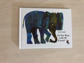 Children’s book: Do You Want Be My Friend? By Eric Carle / Hardcover